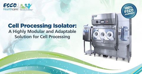 Cell Processing Isolator: A Highly Modular and Adaptable Solution for Cell Processing